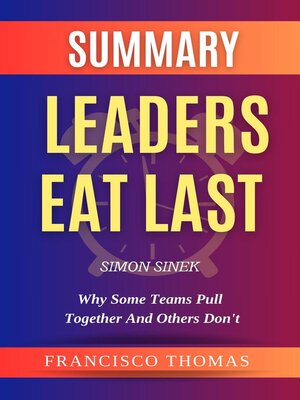 cover image of Summary of Leaders Eat Last by Simon Sinek